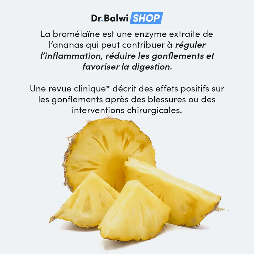 Das Bild zeigt Ananasscheiben mit einem Text in französischer Sprache, in dem erklärt wird, dass Bromelain, ein Enzym aus der Ananas, entzündungshemmend, abschwellend und verdauungsfördernd wirkt, mit positiven Auswirkungen nach Verletzungen oder Operationen.